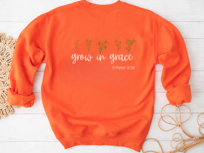 Grow In Grace - Sweatshirt for Christians