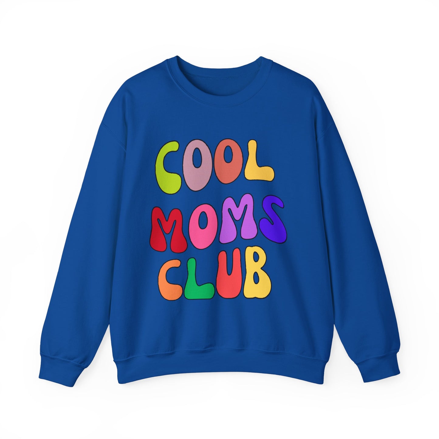 Cool Moms Club Sweatshirt