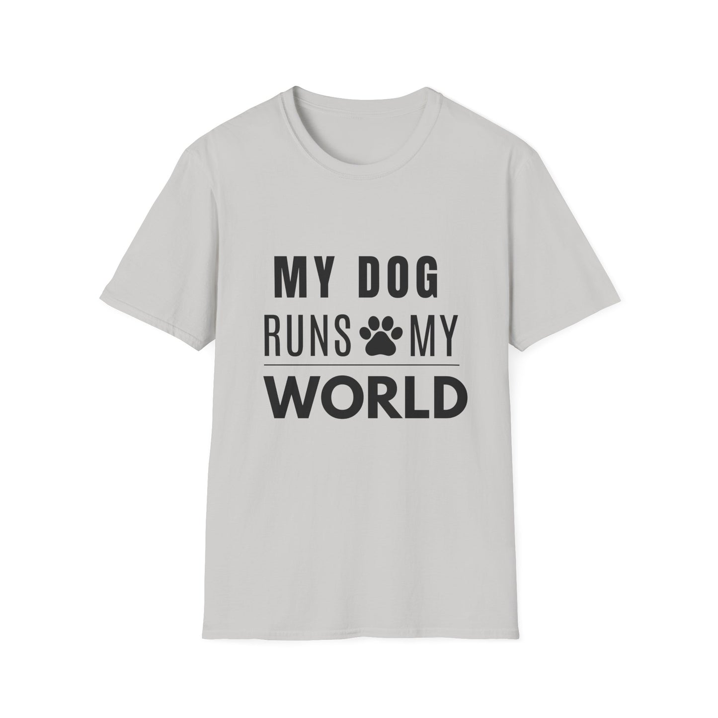 My Dog Runs My World T-Shirt