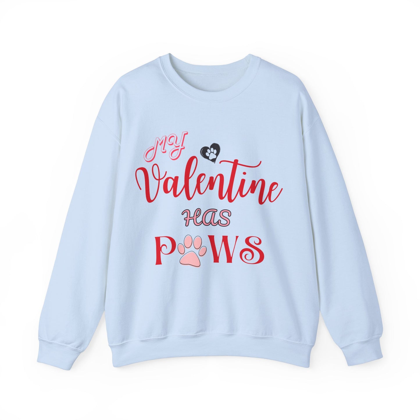 My Valentine Has Paws Valentine's Day Dog Lover Sweatshirt