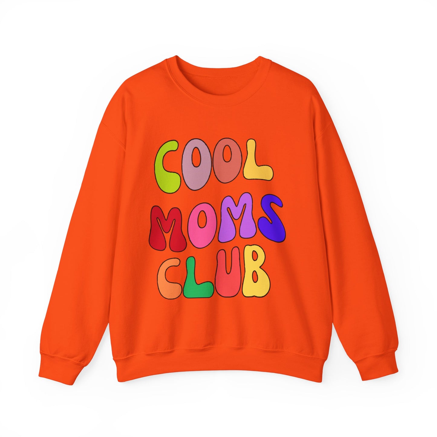 Cool Moms Club Sweatshirt