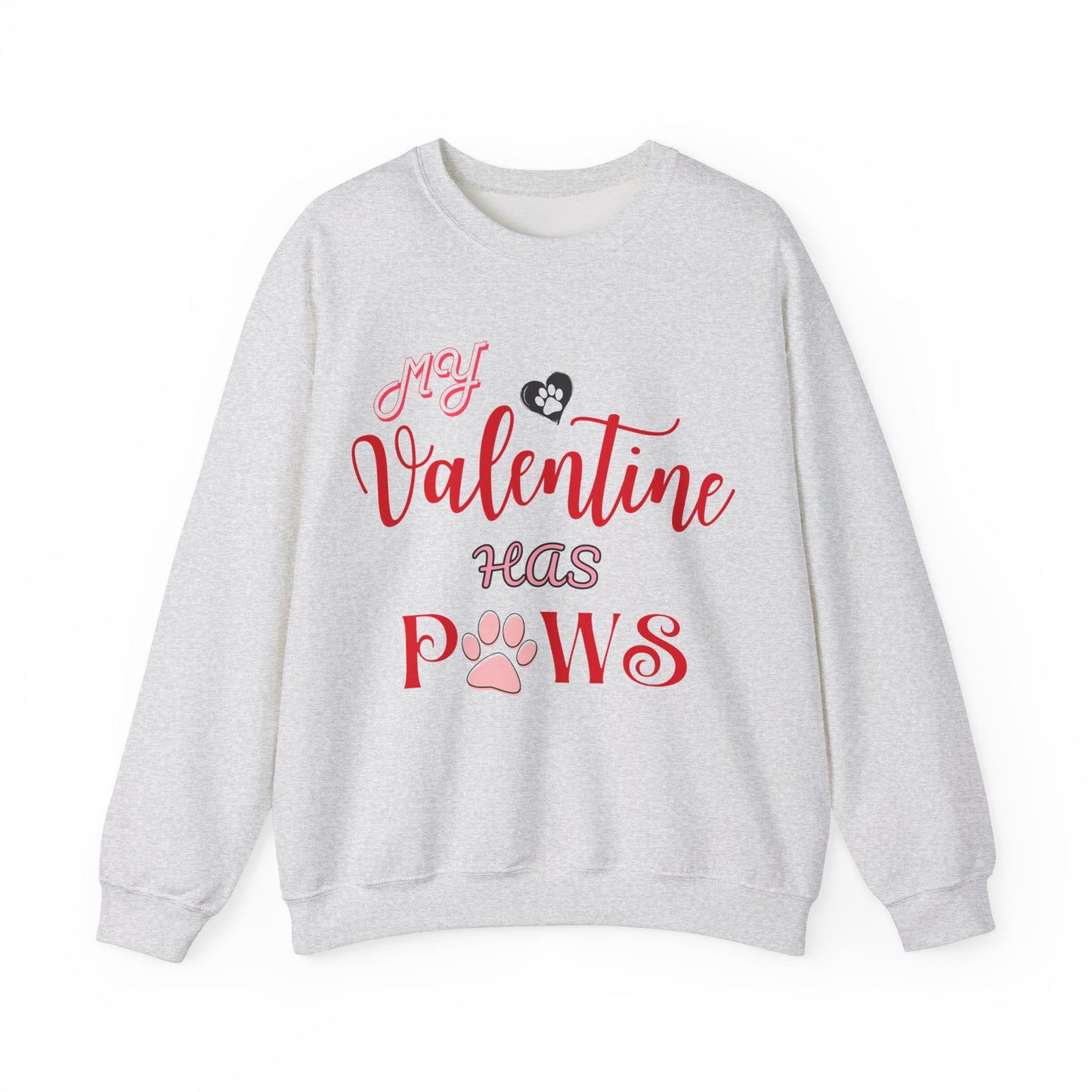 My Valentine Has Paws Valentine's Day Dog Lover Sweatshirt