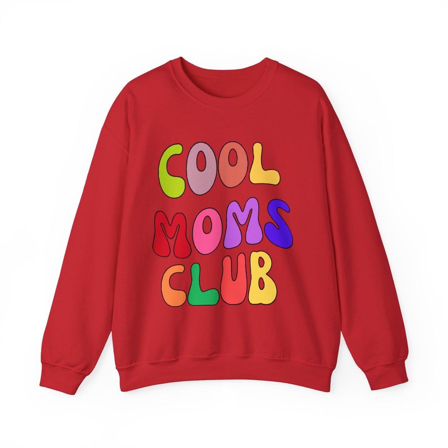 Cool Moms Club Sweatshirt