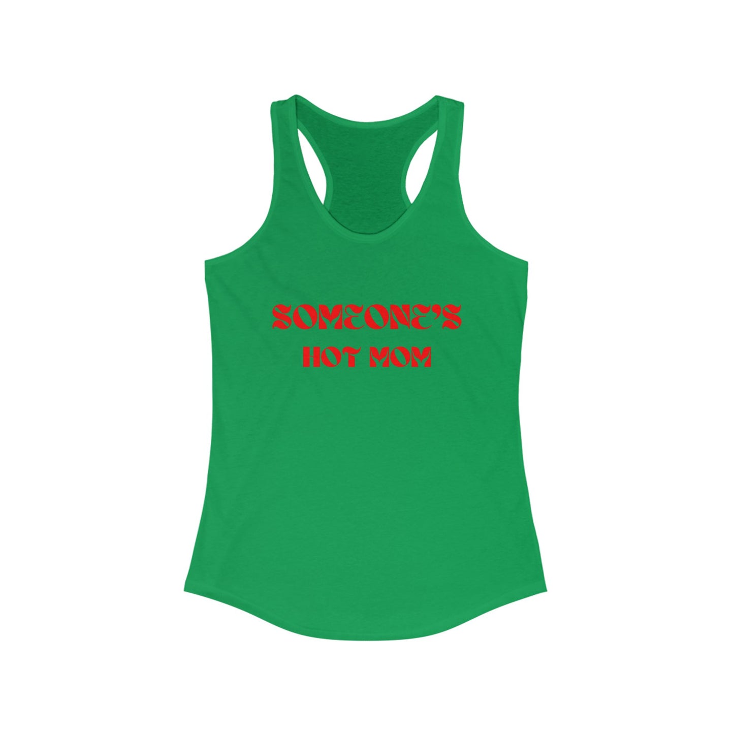 Someone's Hot Mom Racerback Tank - Stylish Women's Top