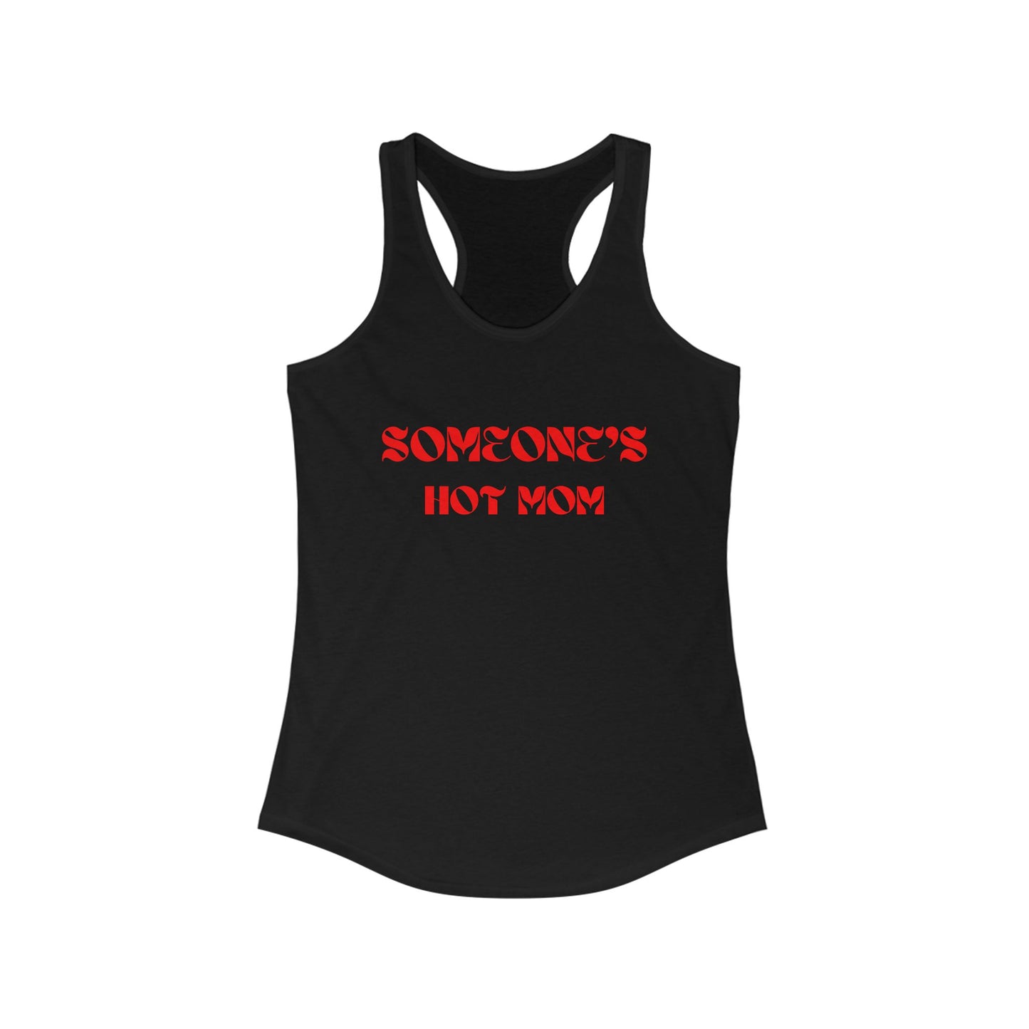 Someone's Hot Mom Racerback Tank - Stylish Women's Top