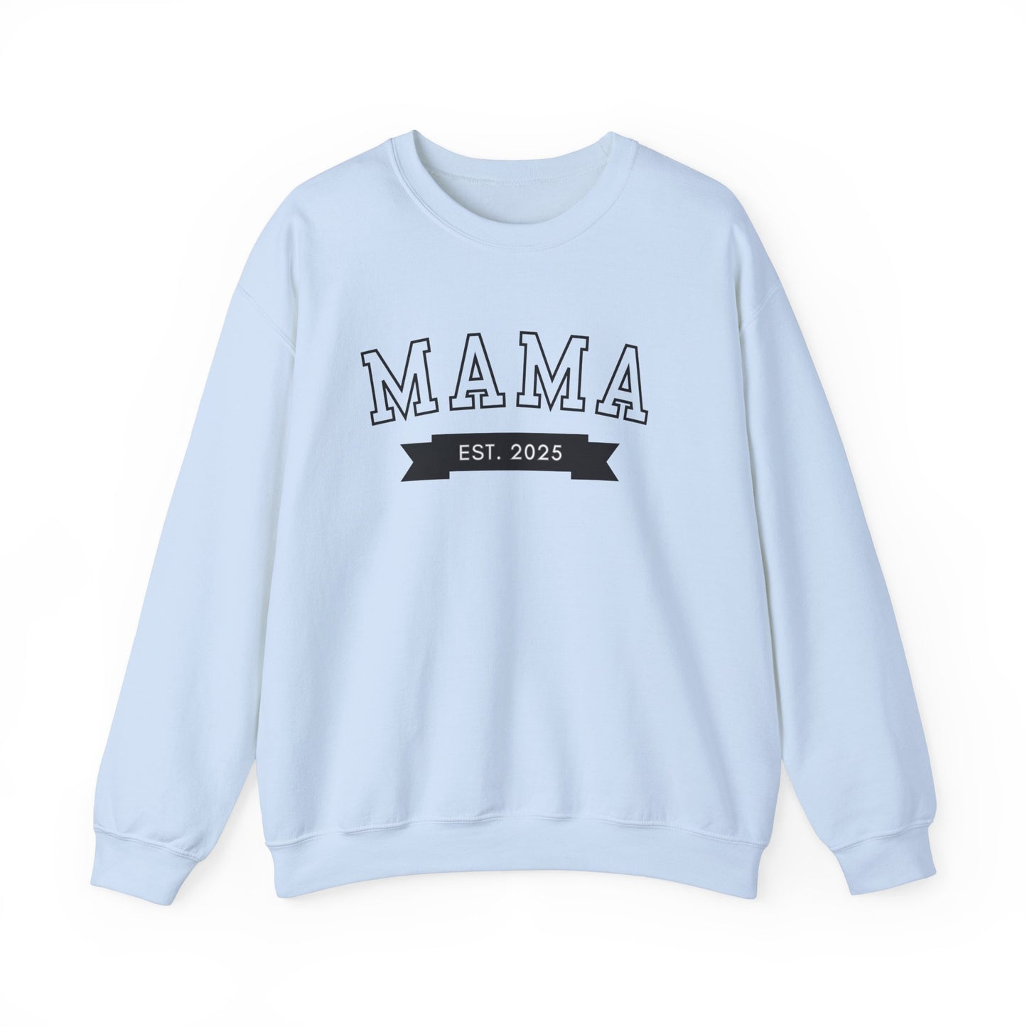 Mama Est New Mom Sweatshirt