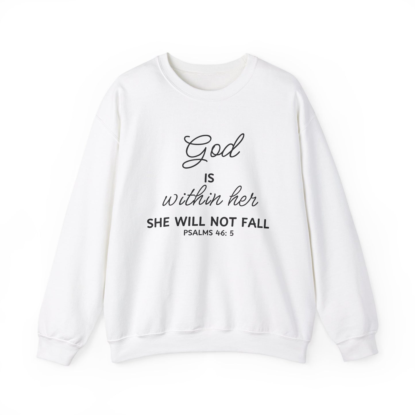 God is Within Her, She Will Not Fall - Christian Sweatshirt