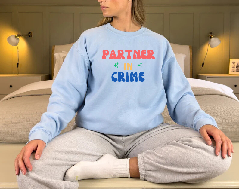 Partner In Crime - Bestfriends Sweatshirt