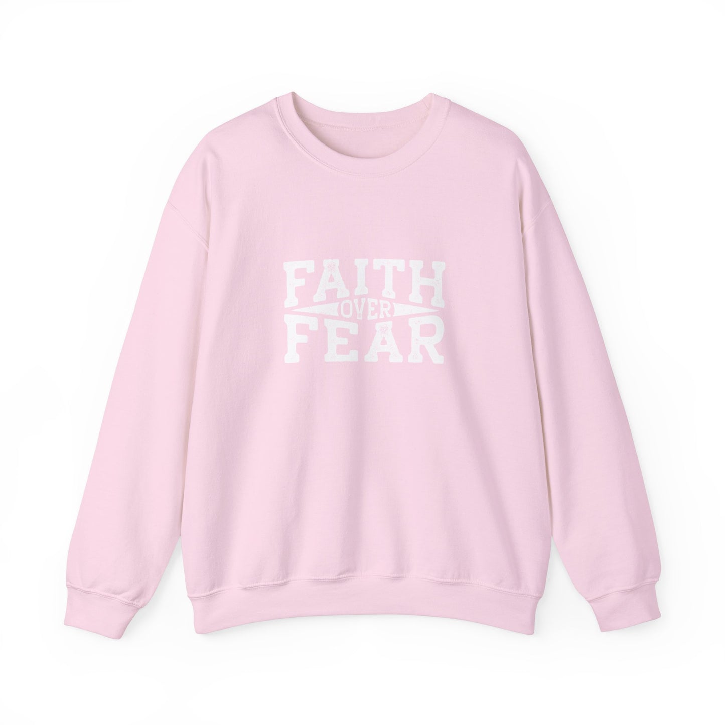 Faith Over Fear - Christian Sweatshirt