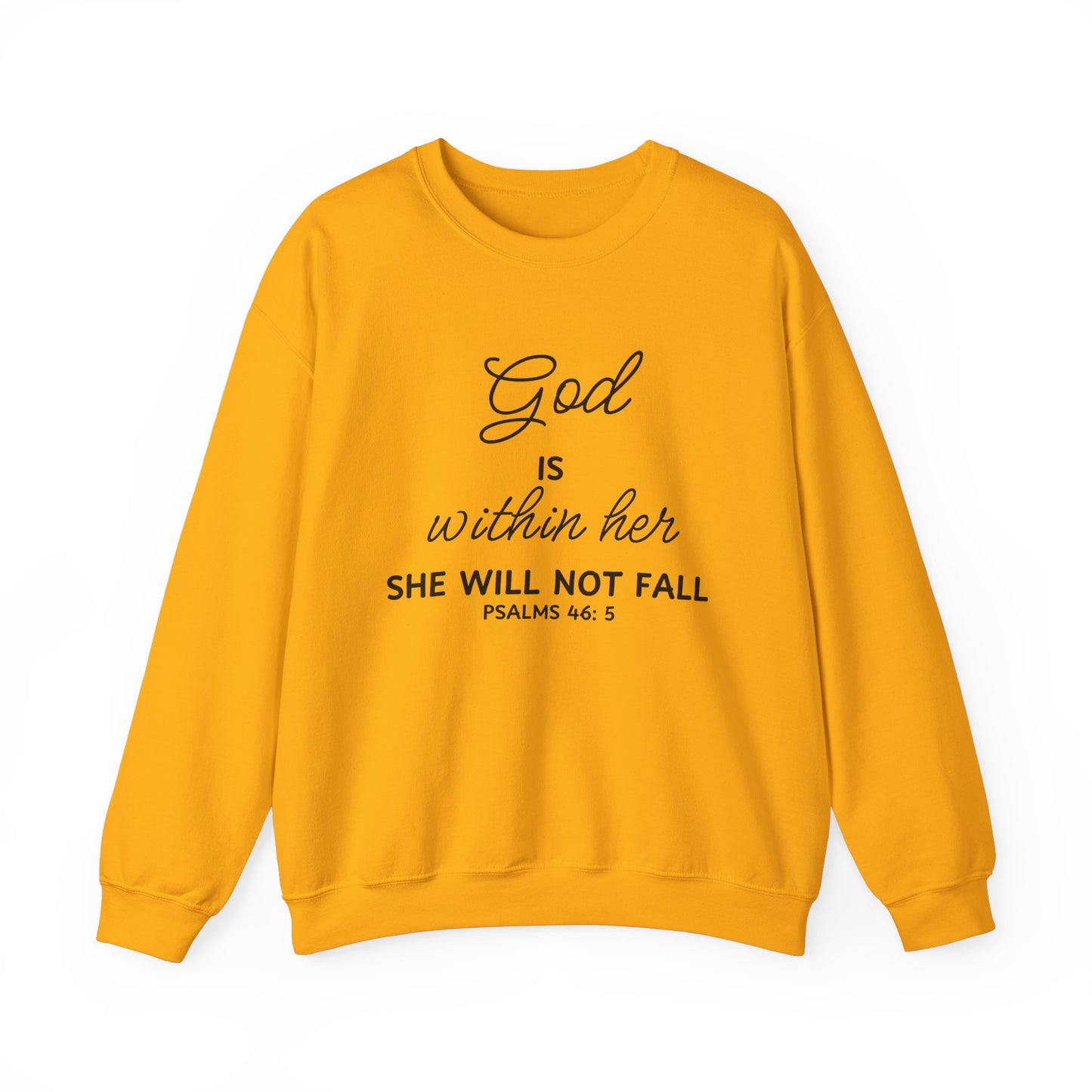 God is Within Her, She Will Not Fall - Christian Sweatshirt