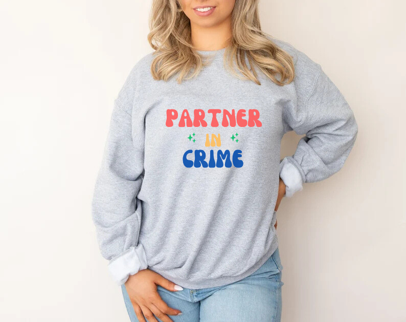 Partner In Crime - Bestfriends Sweatshirt