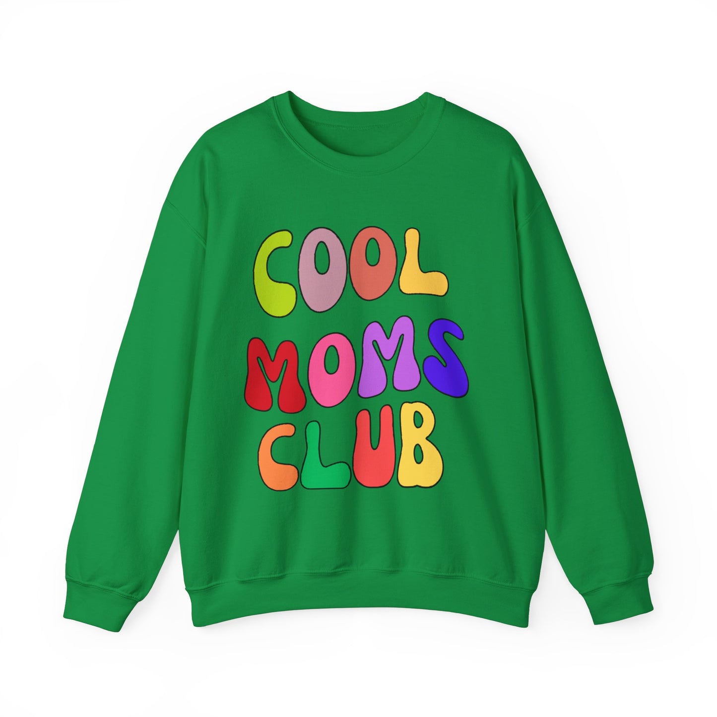 Cool Moms Club Sweatshirt