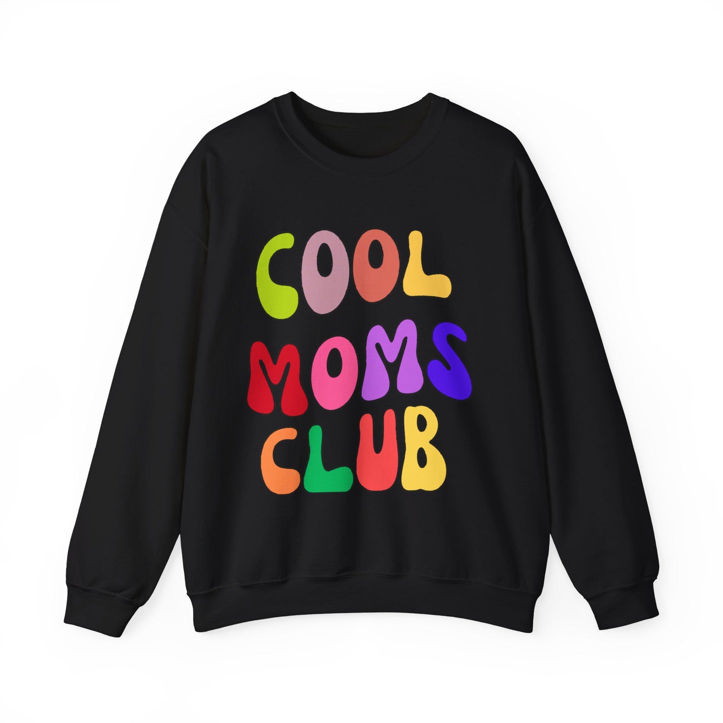 Cool Moms Club Sweatshirt