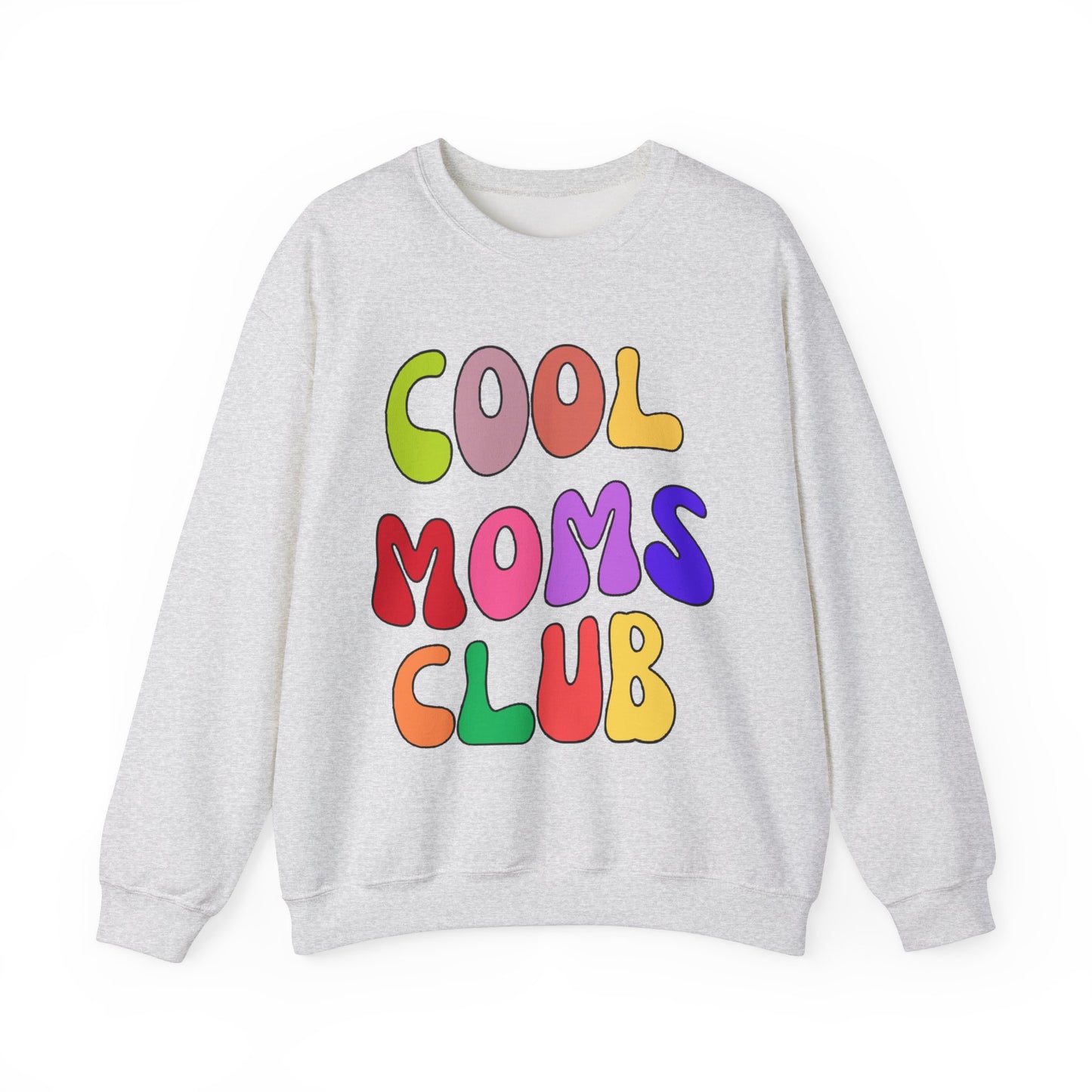 Cool Moms Club Sweatshirt