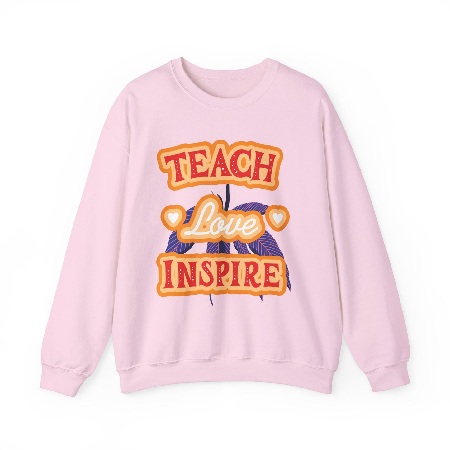 Teach Love Inspire Unisex Teacher Sweatshirt