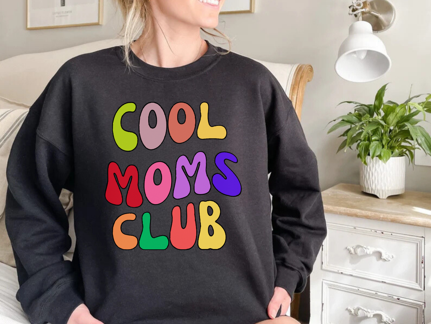 Cool Moms Club Sweatshirt