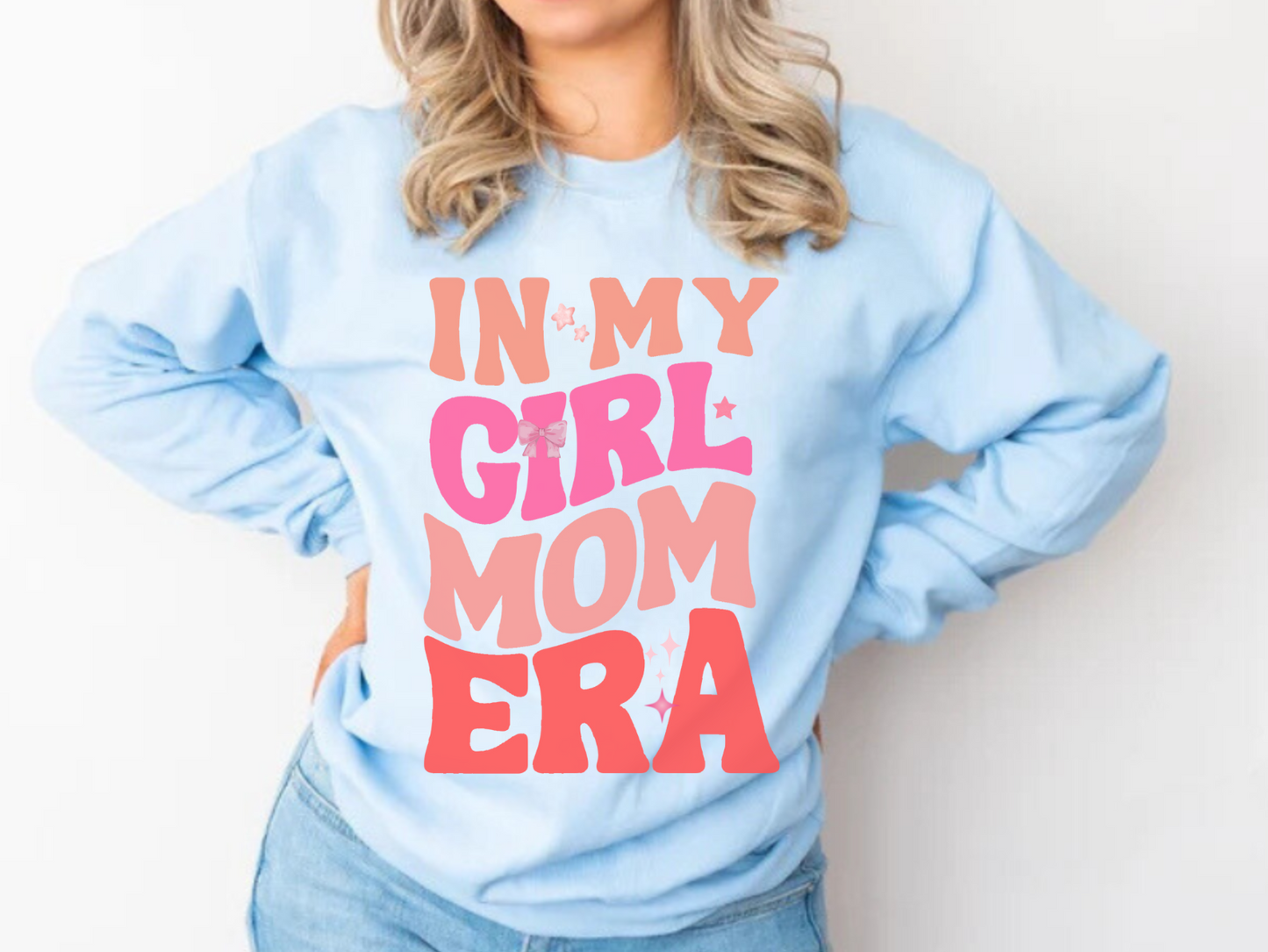 In My Girl Mom Era Comfy Sweatshirt
