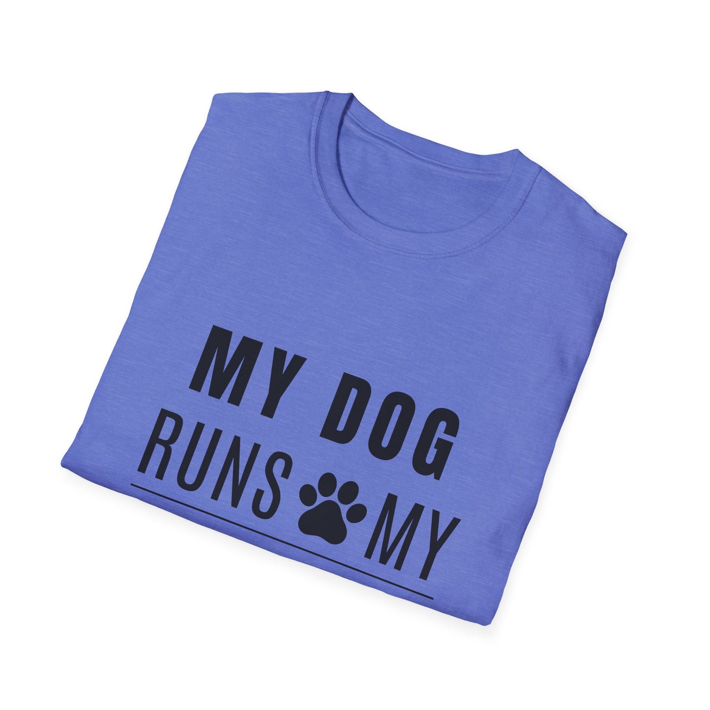 My Dog Runs My World T-Shirt