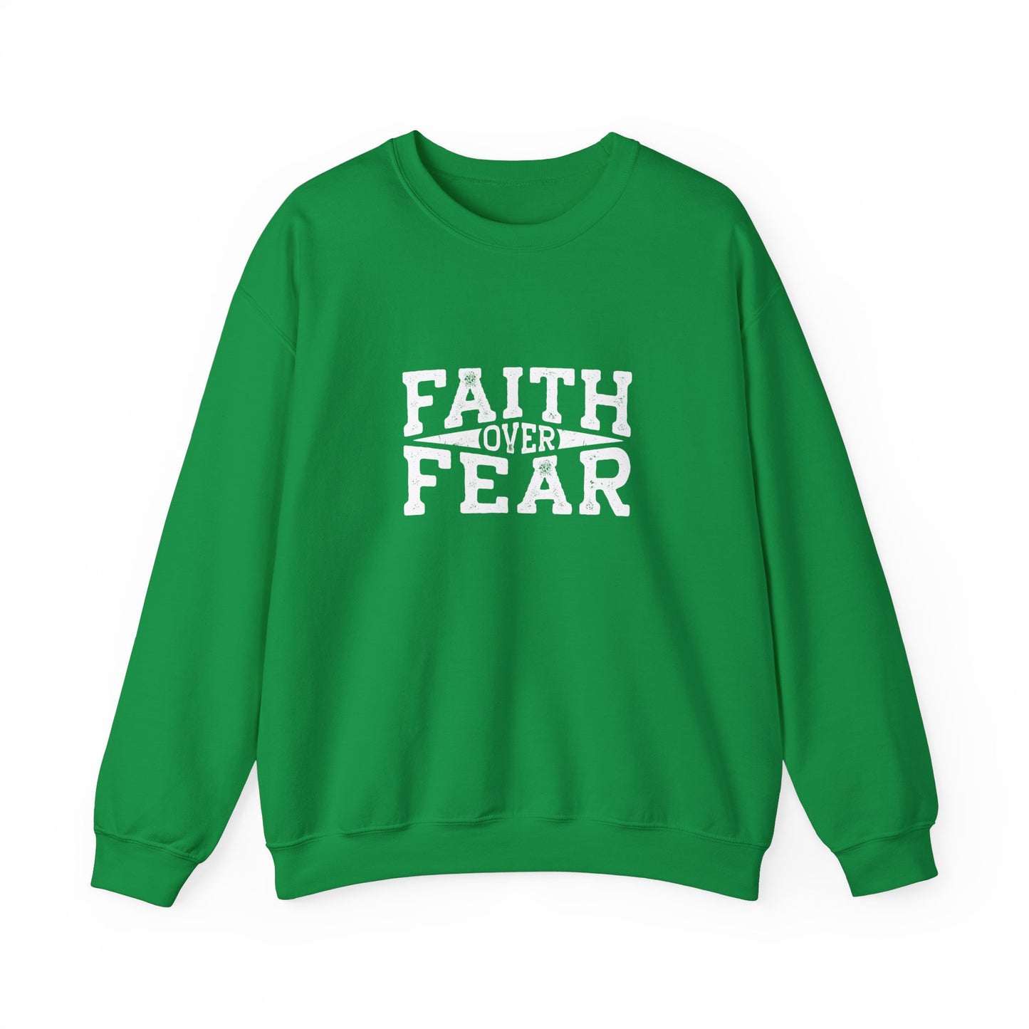 Faith Over Fear - Christian Sweatshirt