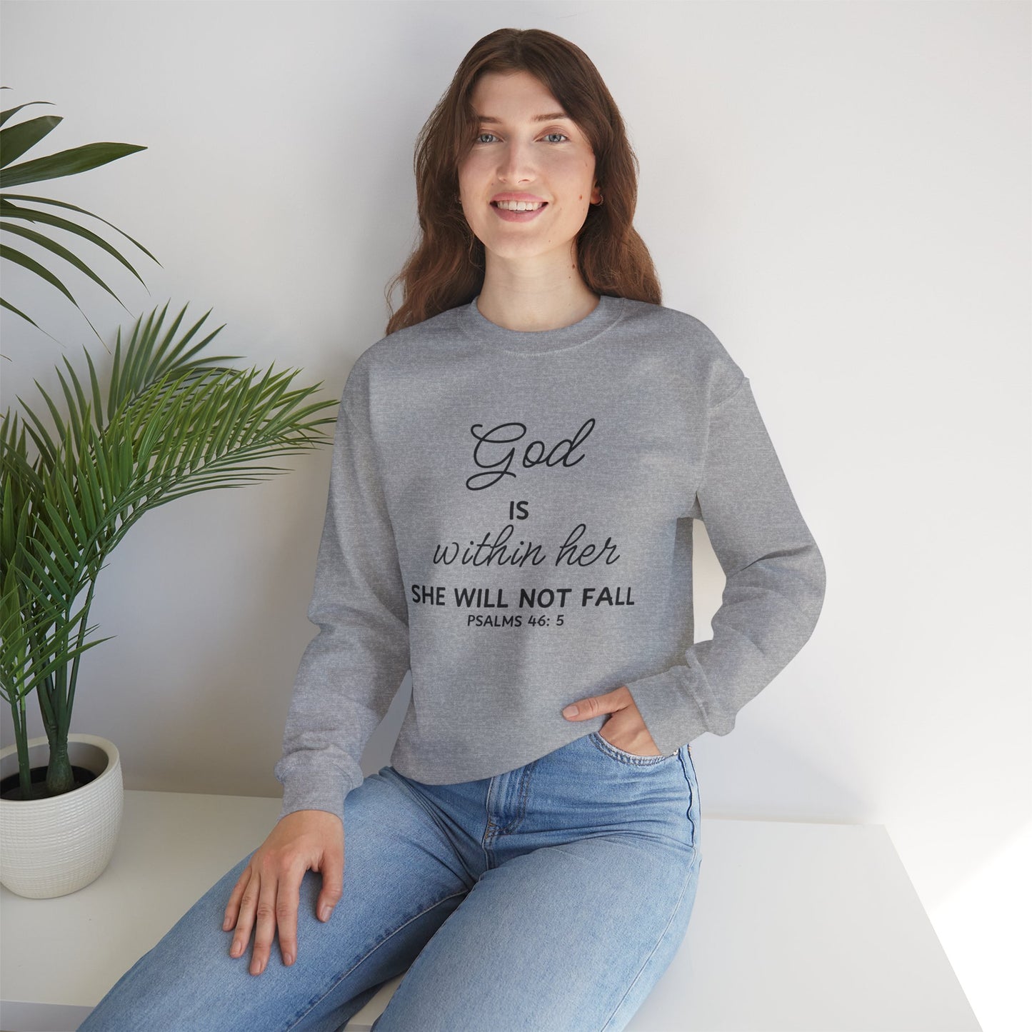 God is Within Her, She Will Not Fall - Christian Sweatshirt