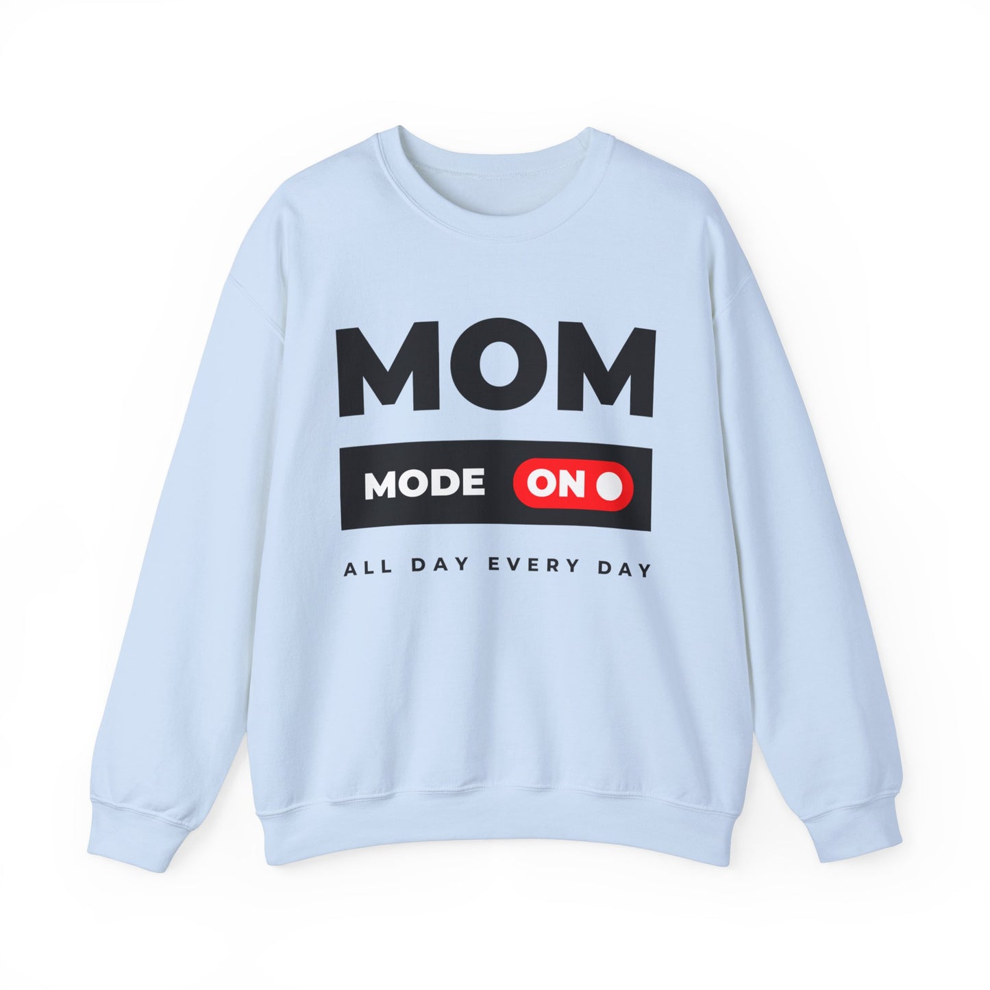 Mom Mode Comfy Mom Sweatshirt