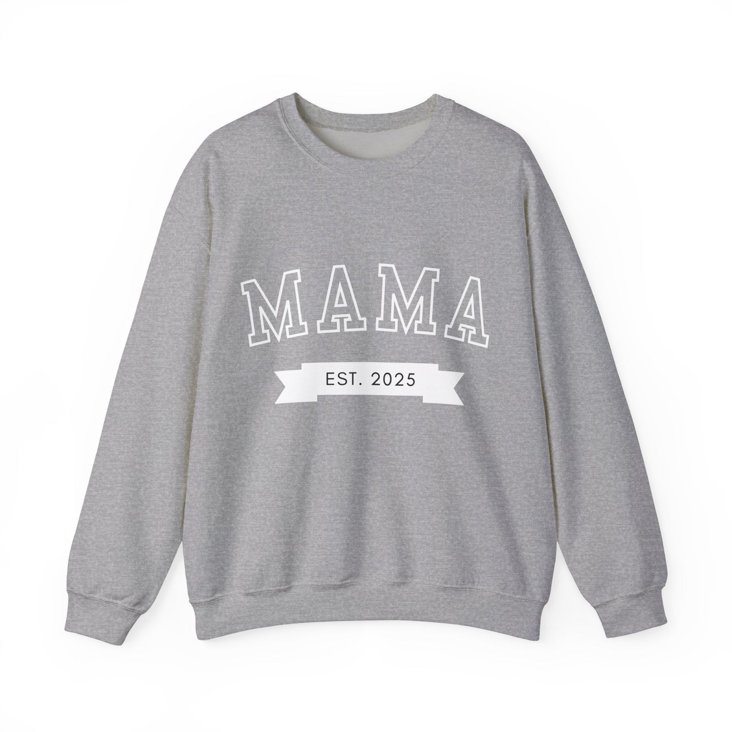 Mama Est New Mom Sweatshirt