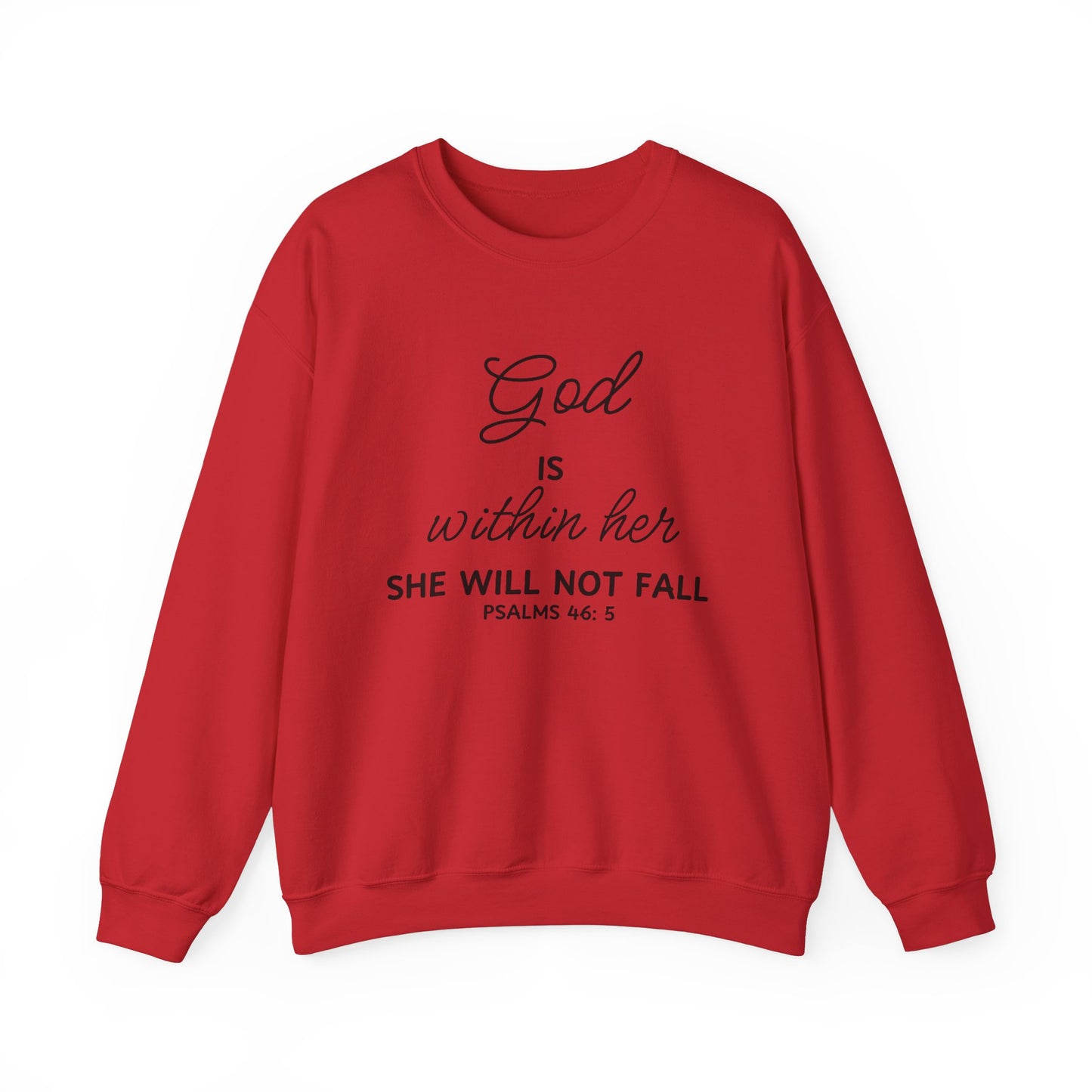 God is Within Her, She Will Not Fall - Christian Sweatshirt