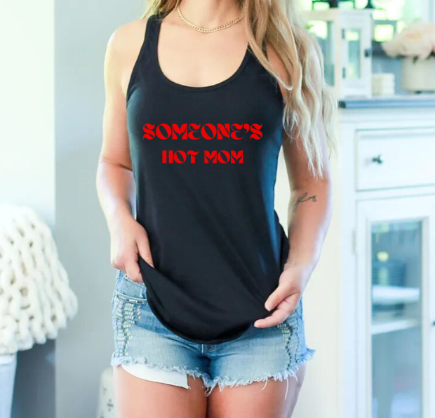 Someone's Hot Mom Racerback Tank - Stylish Women's Top