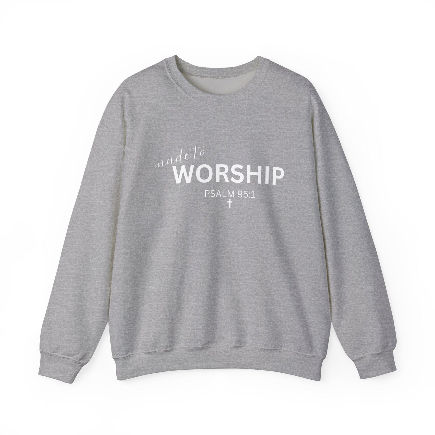 Made to Worship "Psalm 95:1" - Sweatshirt for Christians
