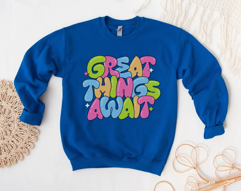 Great Things Await - Crewneck Sweatshirt