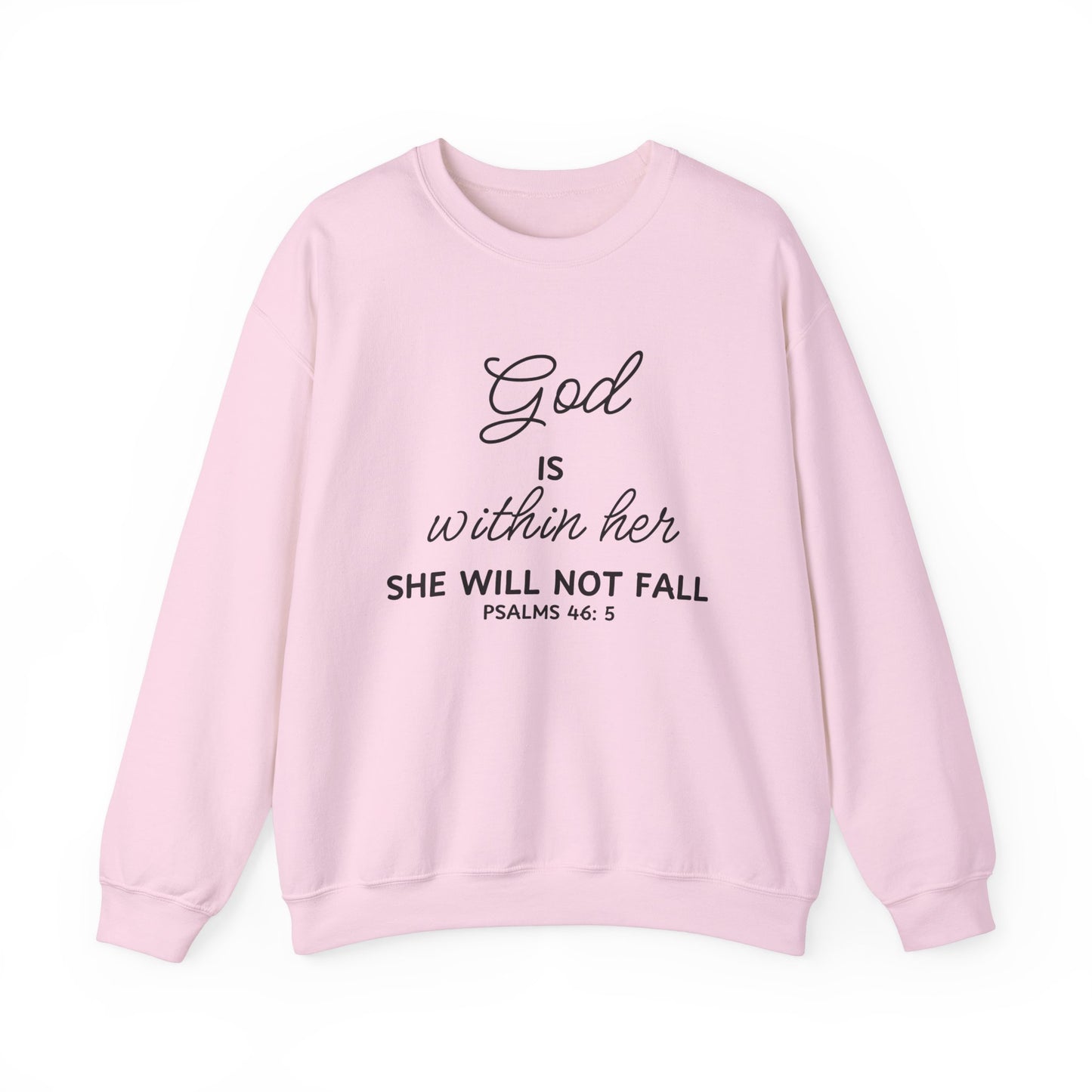 God is Within Her, She Will Not Fall - Christian Sweatshirt