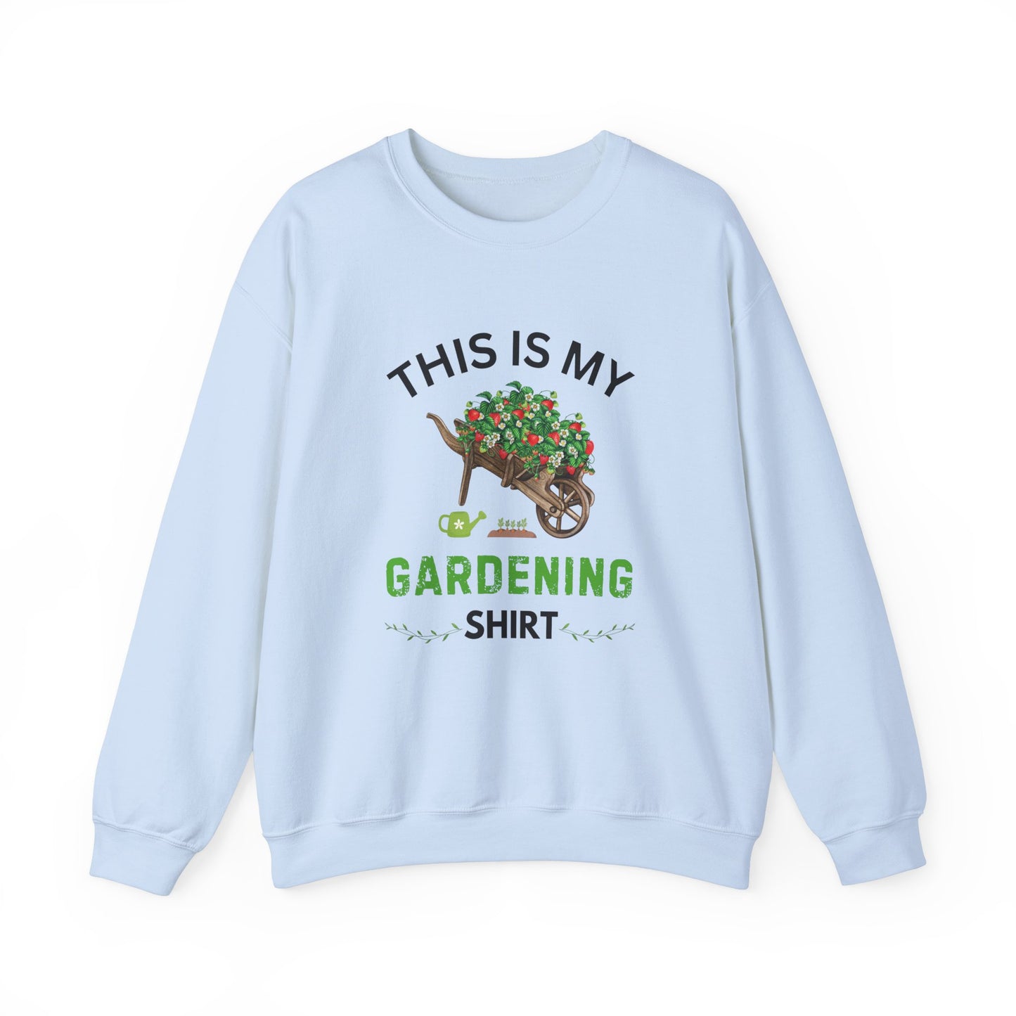 This is My Gardening Shirt -Plant Lover Sweatshirt
