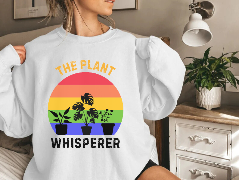 The Plant Whisperer Sweatshirt - Gardening and Plant Lover Sweatshirt