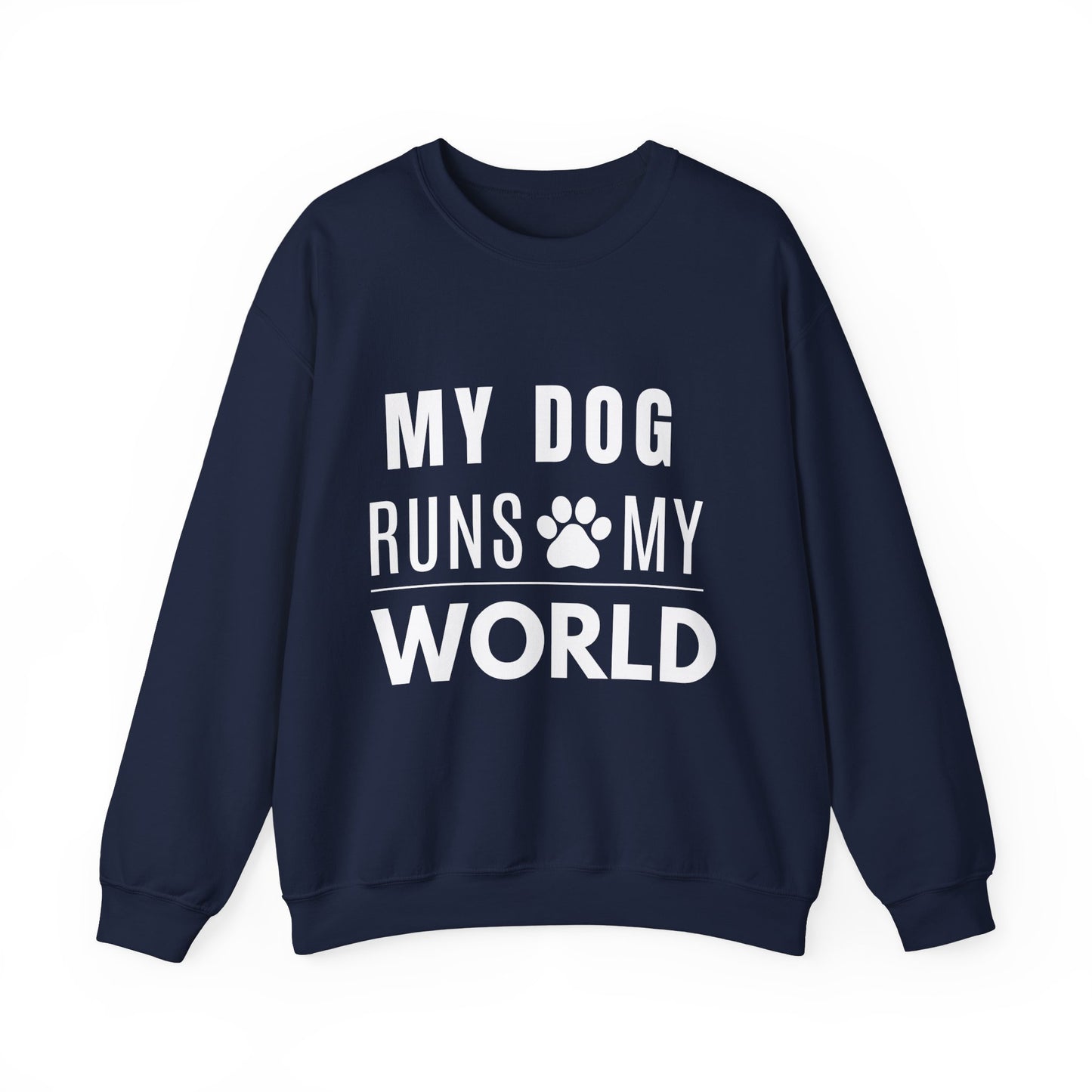 My Dog Runs My World Unisex Heavy Sweatshirt