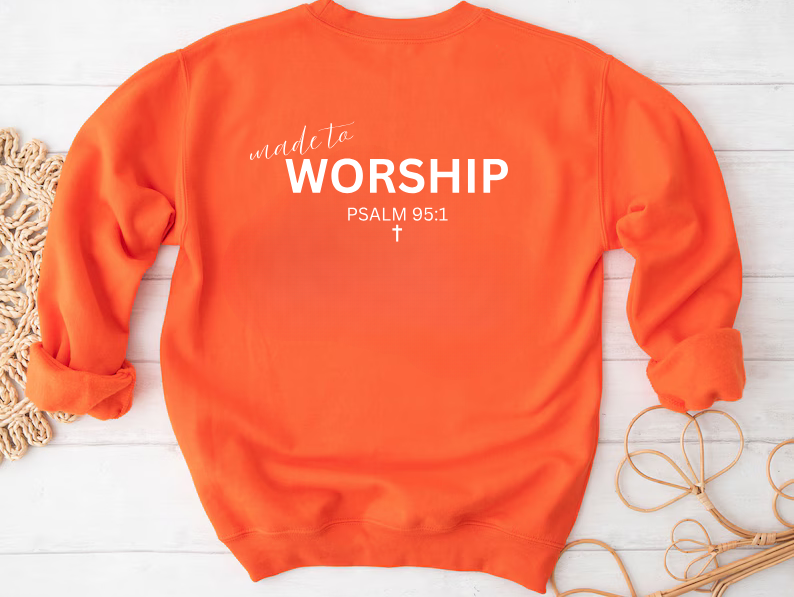 Made to Worship "Psalm 95:1" - Sweatshirt for Christians