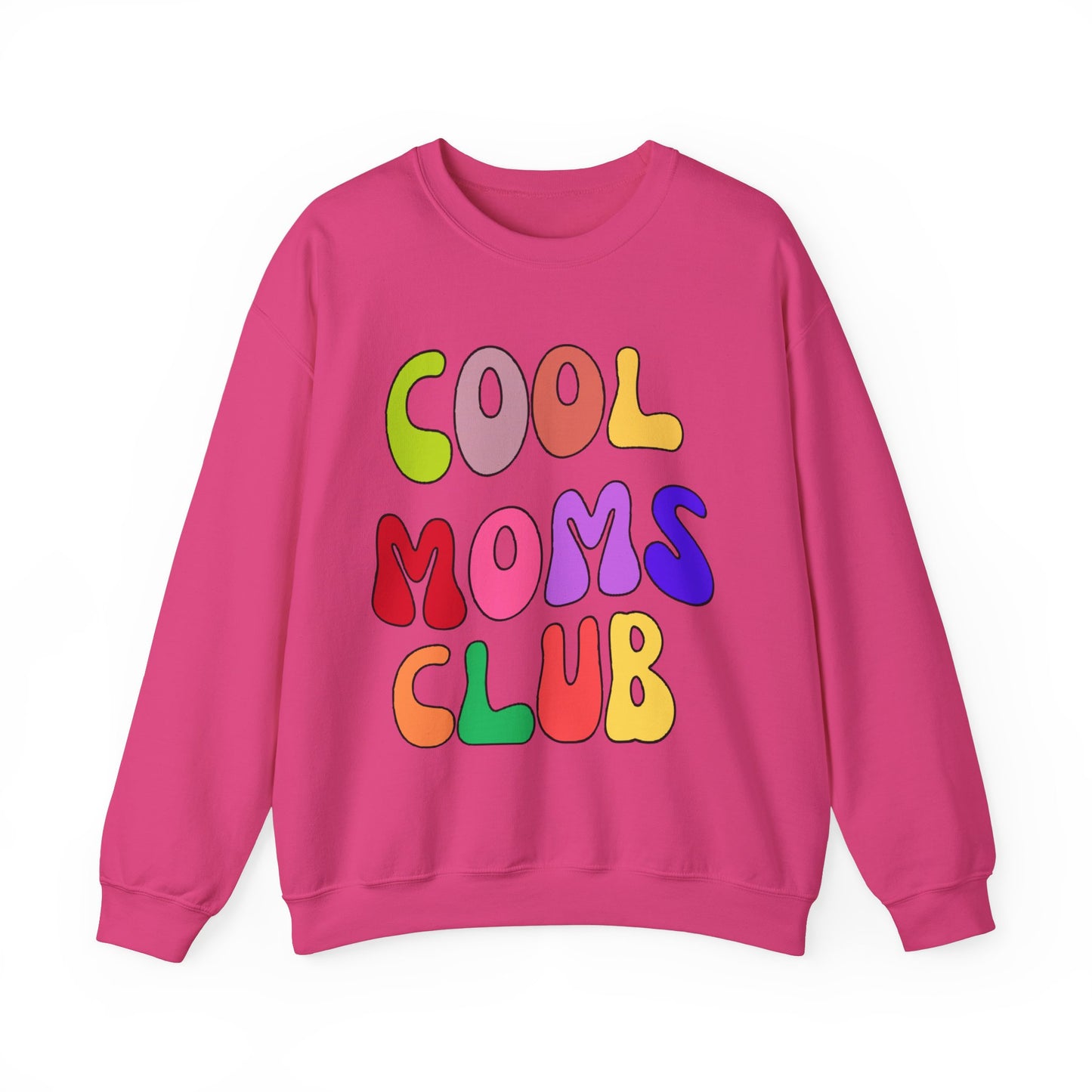 Cool Moms Club Sweatshirt