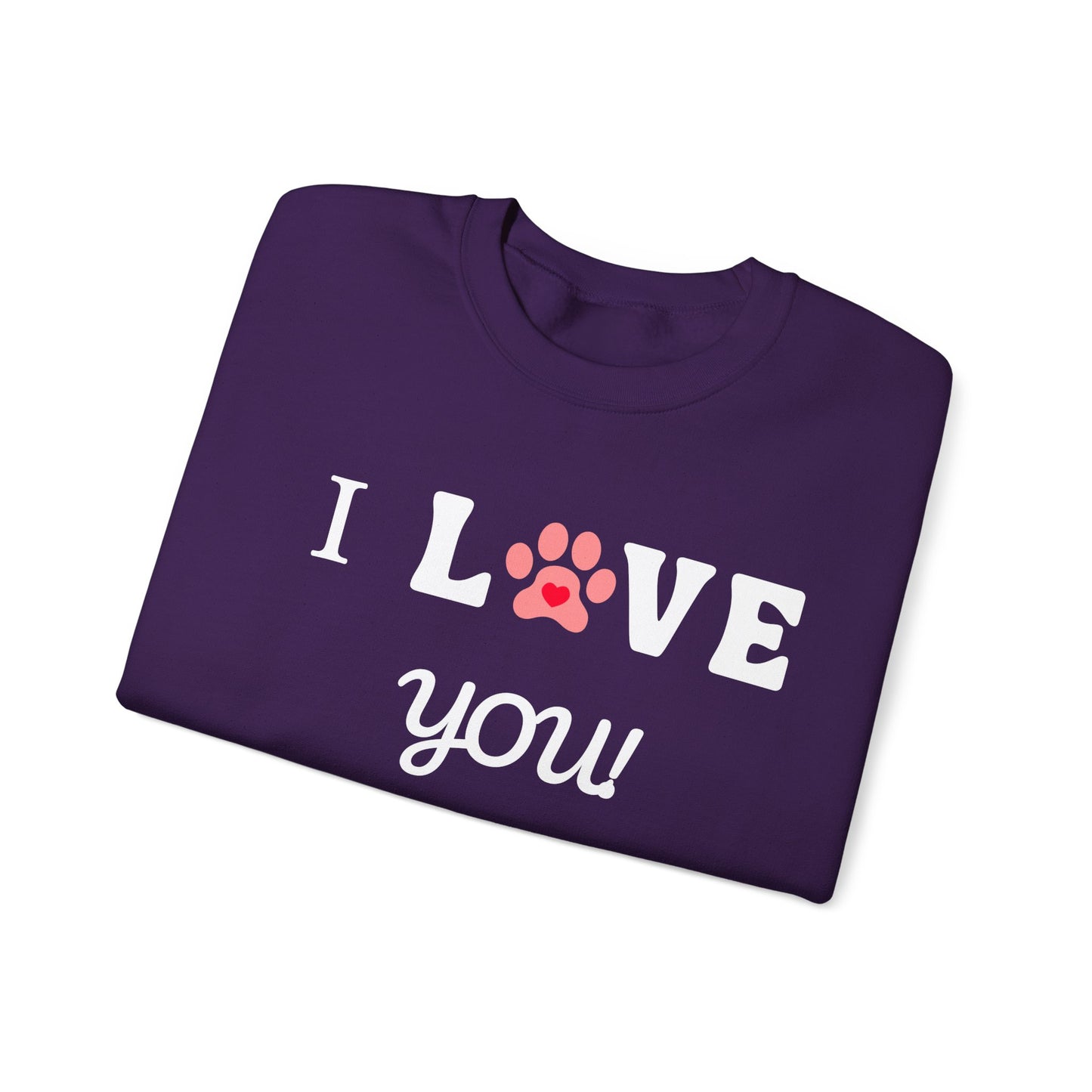 I WOOF YOU -Dog Lover Sweatshirt