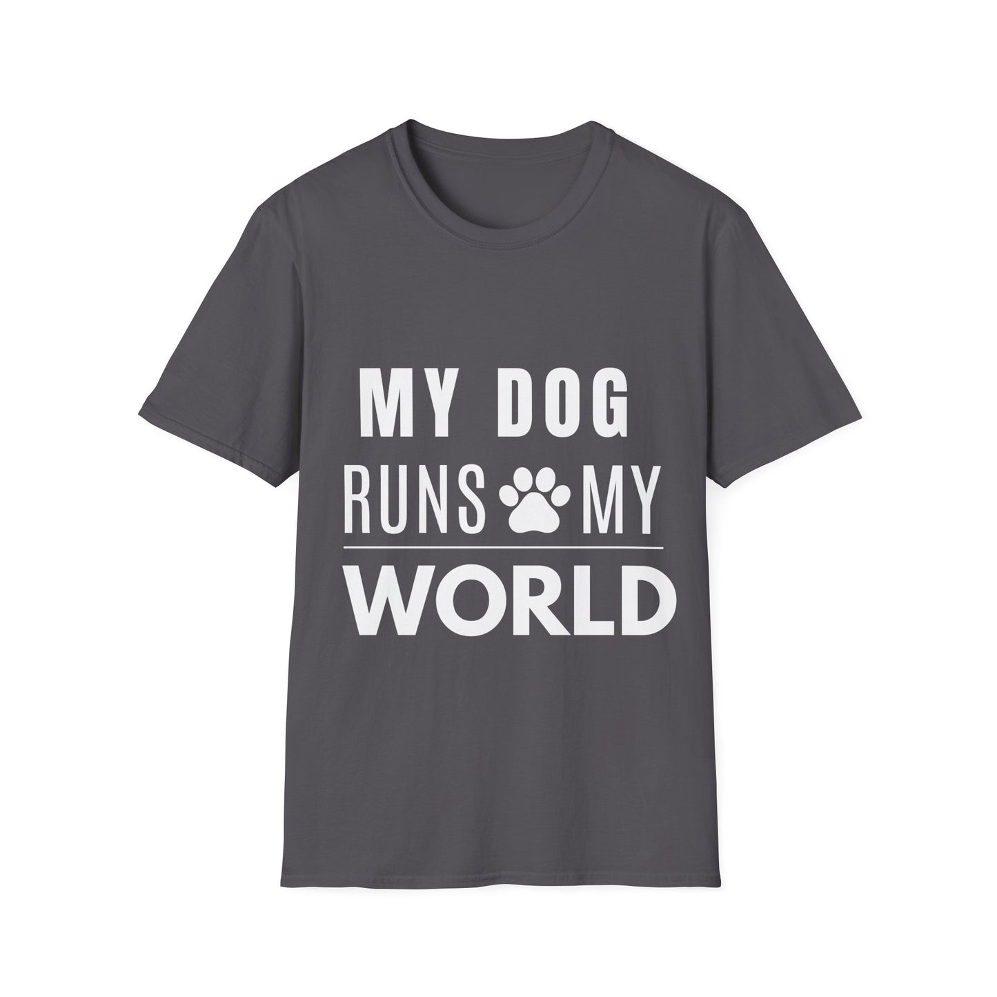My Dog Runs My World T-Shirt