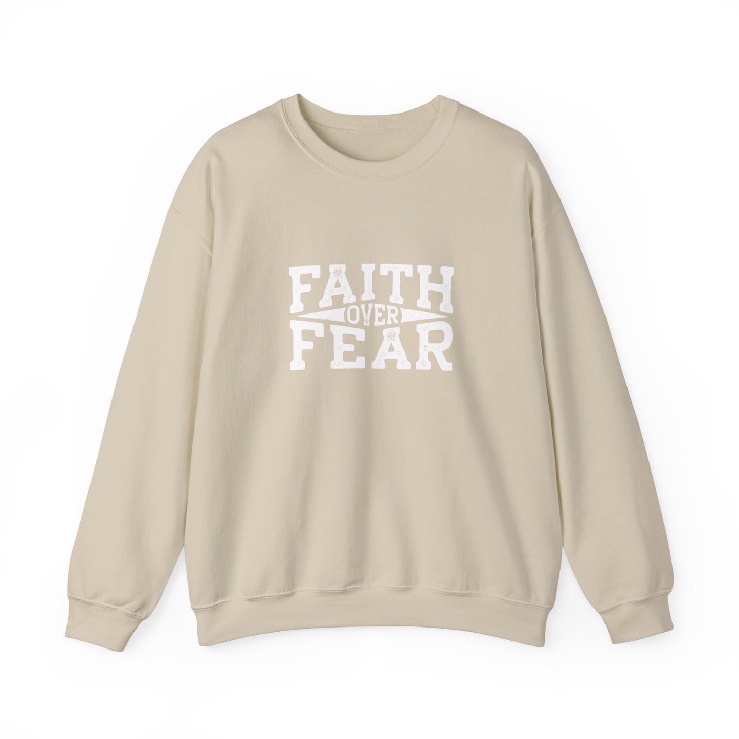 Faith Over Fear - Christian Sweatshirt