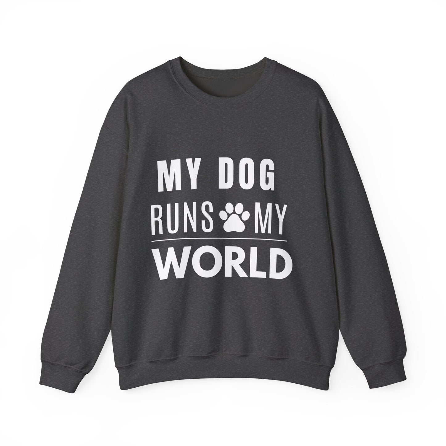 My Dog Runs My World Unisex Heavy Sweatshirt