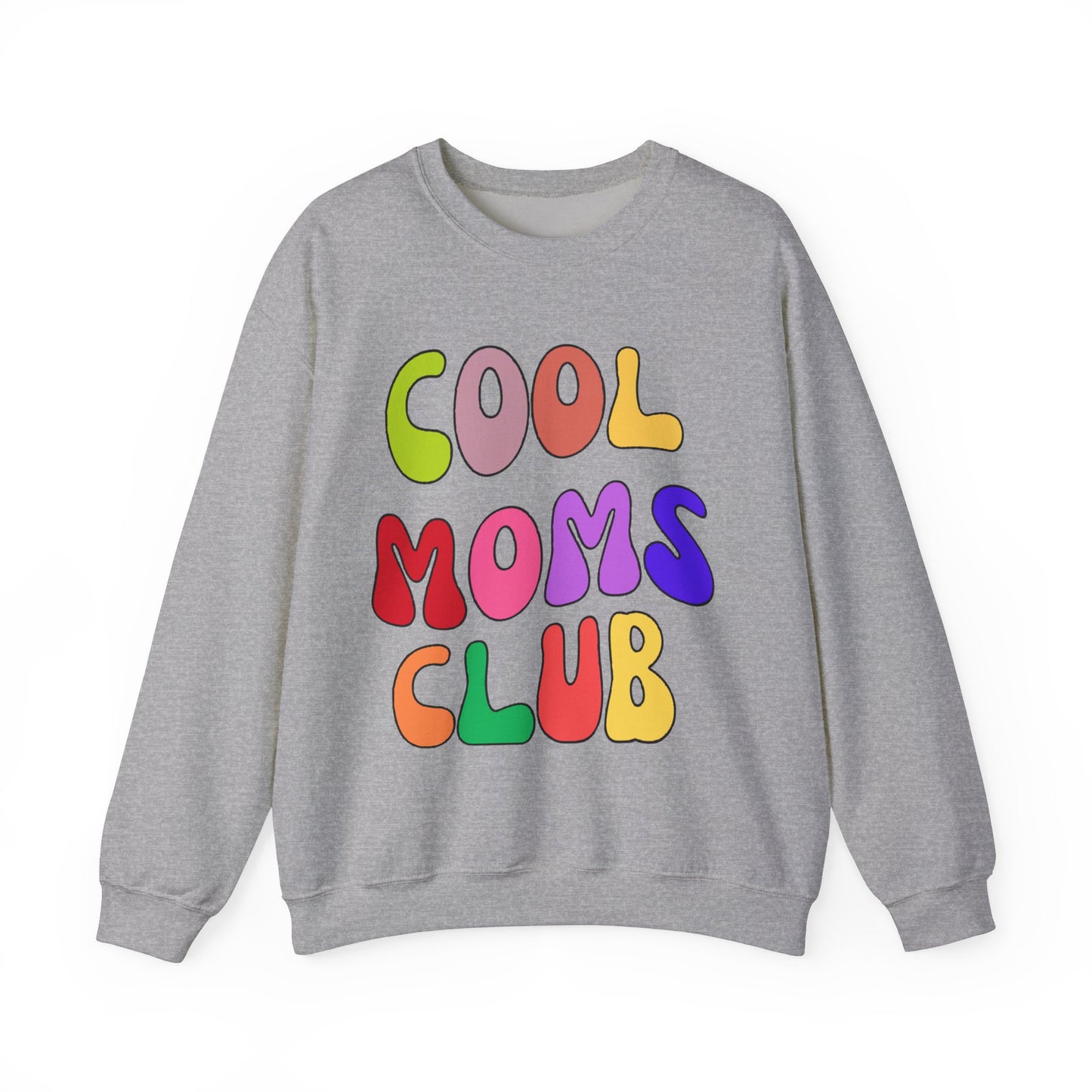 Cool Moms Club Sweatshirt