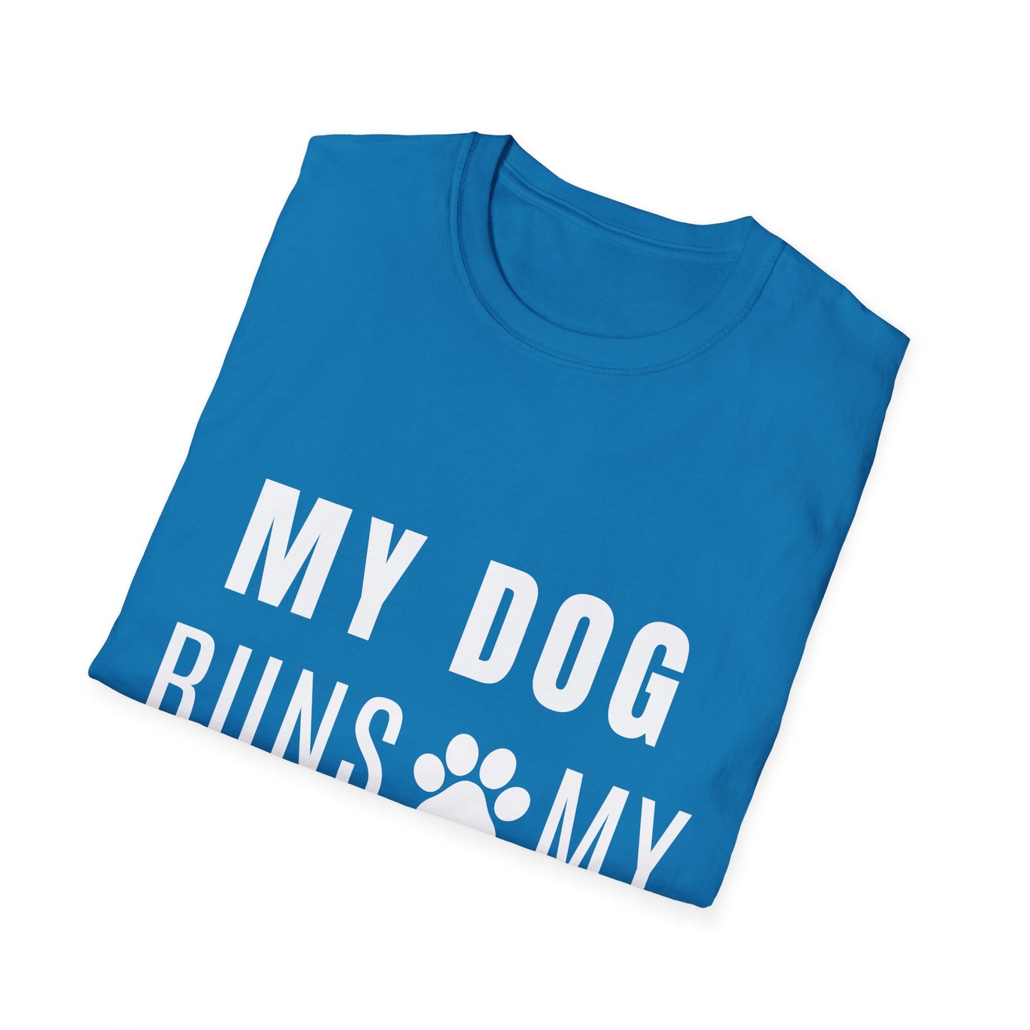 My Dog Runs My World T-Shirt
