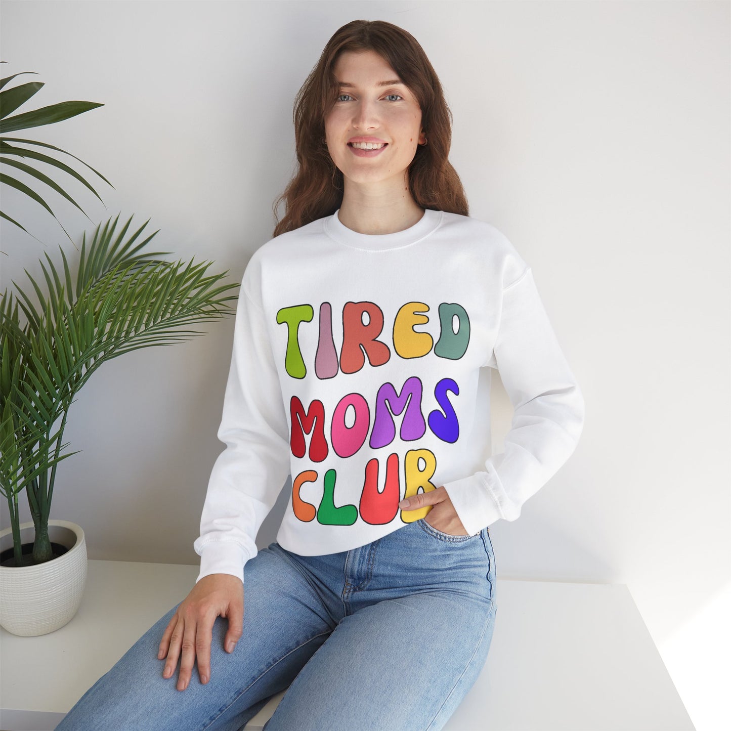 Tired Moms Club Sweatshirt Funny Mom Sweatshirt