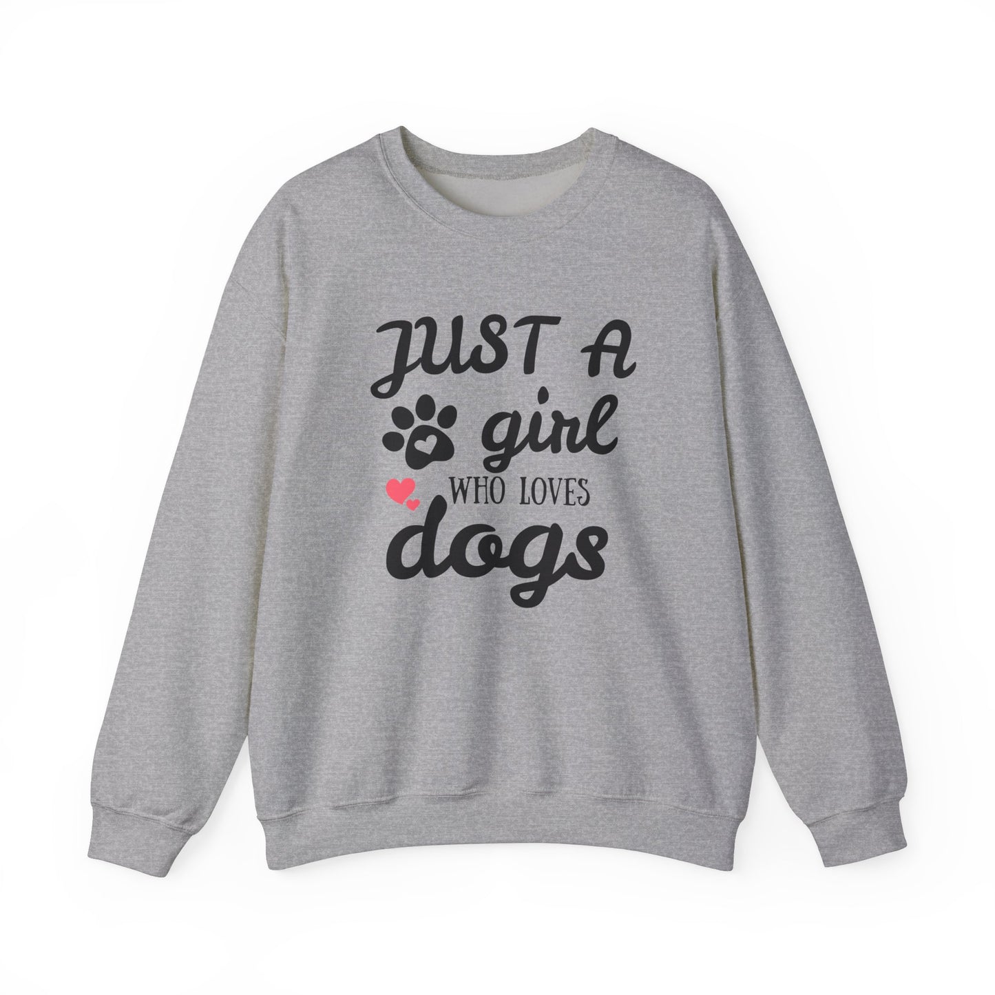 Just A Girl Who Loves Dogs - Pet Lover Sweatshirt