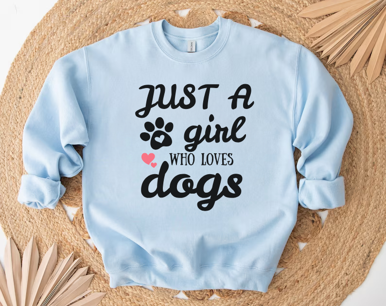 Just A Girl Who Loves Dogs - Pet Lover Sweatshirt