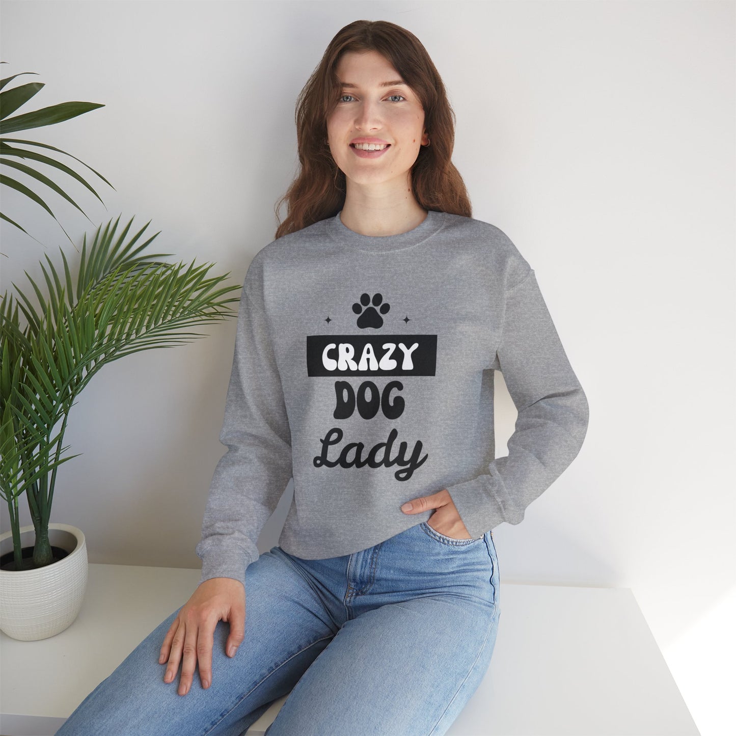 Crazy Dog Lady - Funny Dog Lover Sweatshirt