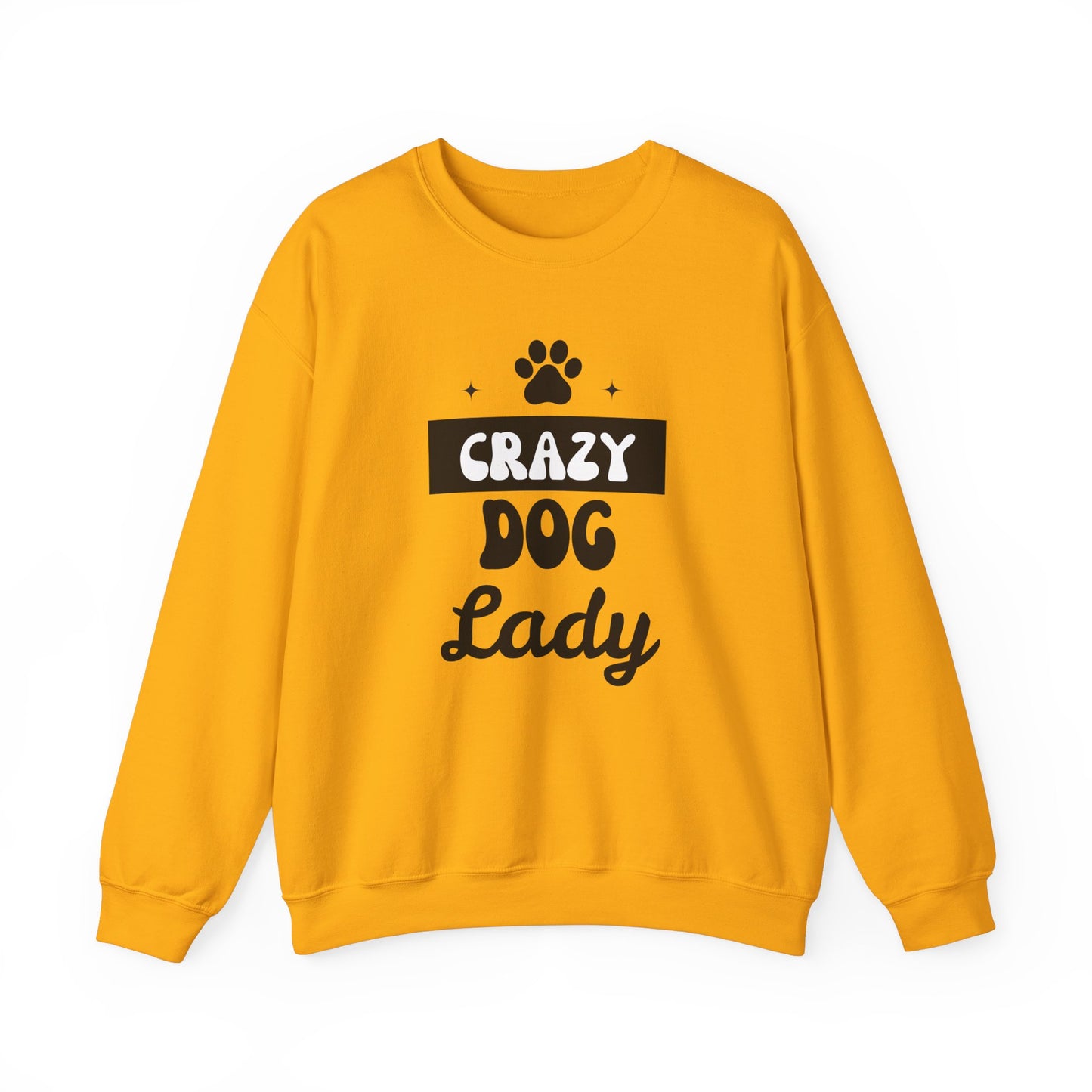 Crazy Dog Lady - Funny Dog Lover Sweatshirt