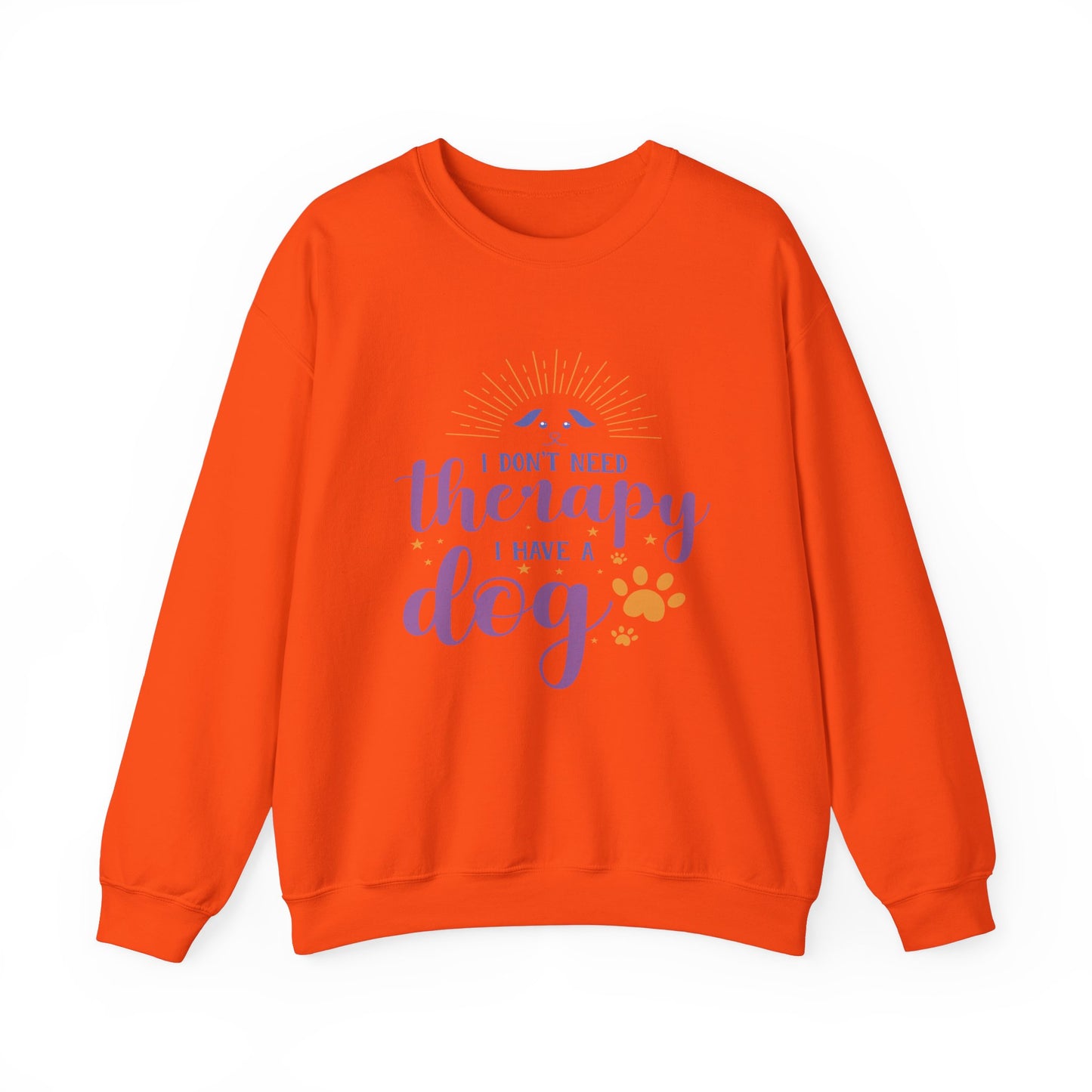 I Don't Need Therapy, I Have A Dog - Dog Lover Sweatshirt