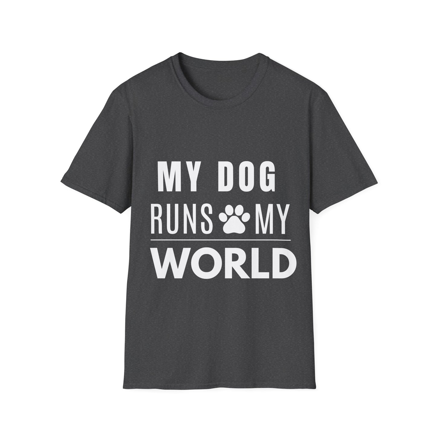 My Dog Runs My World T-Shirt