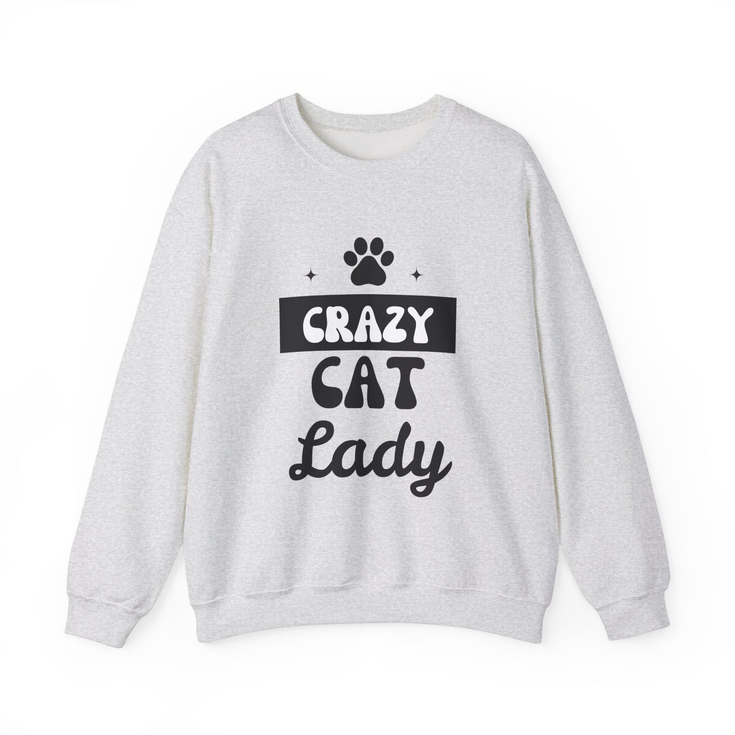 Crazy Cat Lady - Funny Cat Lover Sweatshirt